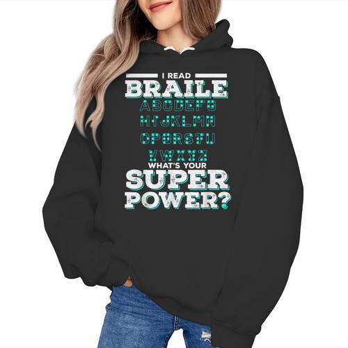 I Read Braille Tell Me Your Superpower Braille Teacher For Men Women Women's Hoodie - teacherstshirts.com DE