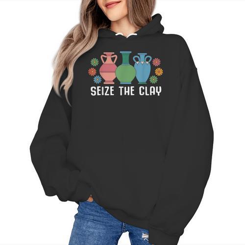 Seize The Clay Pottery Teacher Ceramics Potter Maker Women's Hoodie - teacherstshirts.com AU