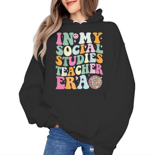 In My Social Studies Teacher Era Cute Social Studies Teacher Women's Hoodie - teacherstshirts.com UK