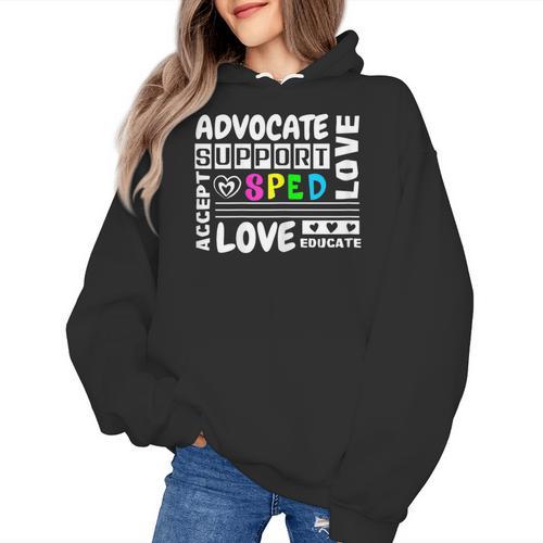Special Education Advocate Love Support SPED Teacher Women's Hoodie - teacherstshirts.com DE