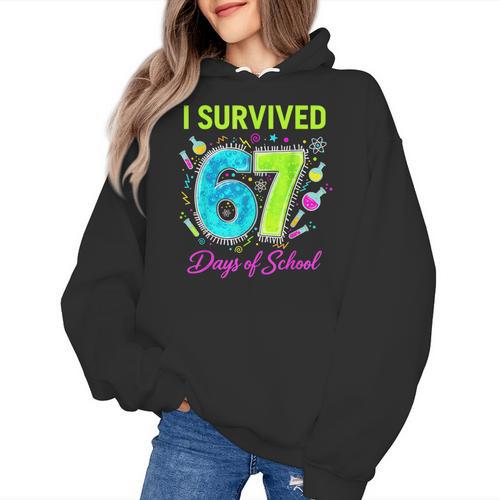 I Survived 67 Days Of School 67 Meme Science Teacher Women's Hoodie - teacherstshirts.com AU