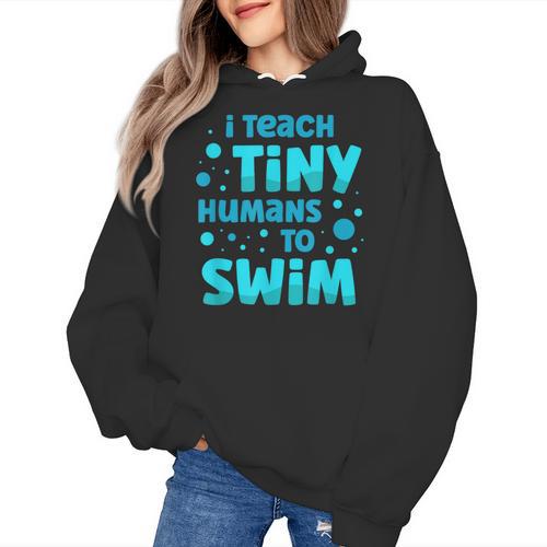 Swimming Teacher I Teach Tiny Humans To Swim Swim Instructor Women's Hoodie - teacherstshirts.com DE