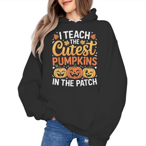 I Teach The Cutest Pumpkins Tshirt Halloween Teacher Women's Hoodie - teacherstshirts.com UK