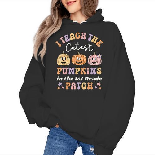 I Teach The Cutest Pumpkins In The Patch 1st Grade Teacher For Men Women Kids Women's Hoodie - teacherstshirts.com