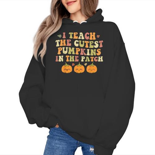 I Teach The Cutest Pumpkins In The Patch Fall Season Teacher Women's Hoodie - teacherstshirts.com UK