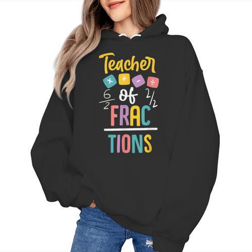 Teacher Of Fractions For Math Teacher Women's Hoodie - teacherstshirts.com