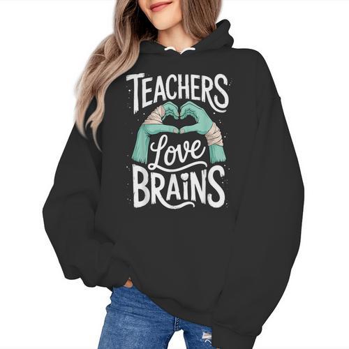 Teacher Halloween Shirt Women Men Teachers Love Brains Women's Hoodie - teacherstshirts.com CA
