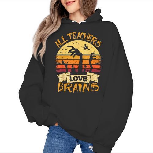 Teacher Shirt All Teachers Love Brains Halloween Men Women Women's Hoodie - teacherstshirts.com CA