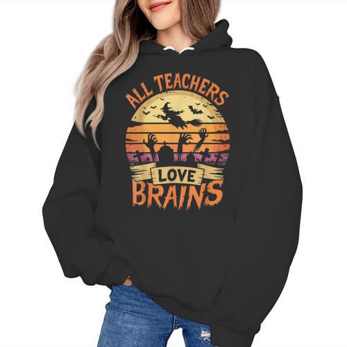 All Teachers Love Brains Halloween Teacher Women's Hoodie - teacherstshirts.com UK