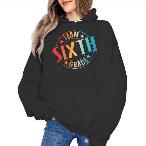 Team Sixth Grade Teacher Student Back To School 6th Grade Women's Hoodie - teacherstshirts.com AU