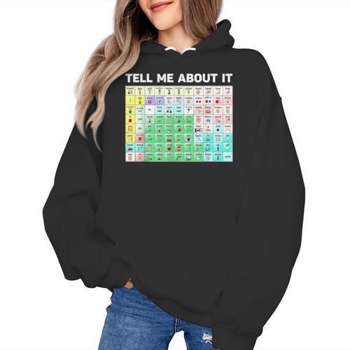 Tell Me About It Speech Language Pathology AAC Sped Teacher Women's Hoodie - teacherstshirts.com