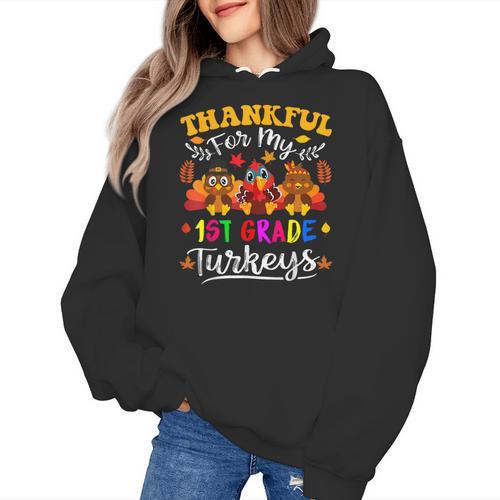 Thankful For My 1st Grade Turkeys Thanksgiving Teacher Fall Women's Hoodie - teacherstshirts.com UK