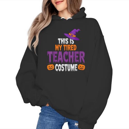 Tired Teacher Costume For Halloween Teachers Women's Hoodie - teacherstshirts.com CA