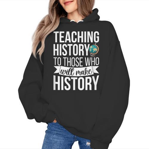 History Teacher Appreciation History Teaching Women's Hoodie - teacherstshirts.com AU