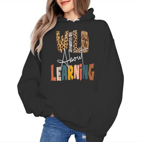 Wild About Learning Teacher Back To School Teaching Women's Hoodie - teacherstshirts.com AU