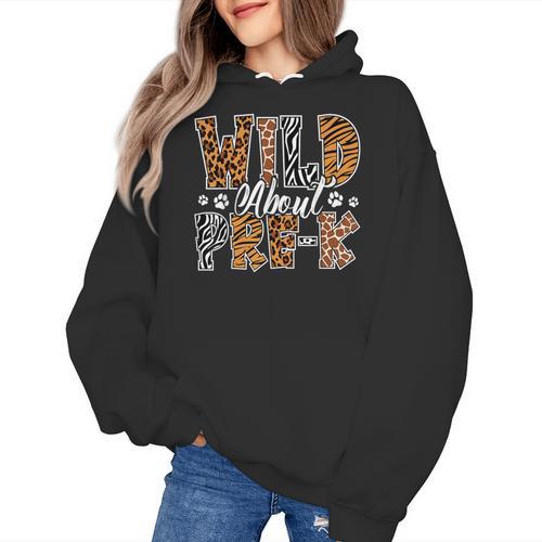 Wild About Pre-K Teacher Student First Day Of Kindergarten Women's Hoodie - teacherstshirts.com CA