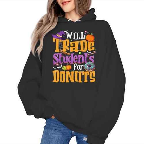 Will Trade Students For Donuts Halloween Teacher Women's Hoodie - teacherstshirts.com