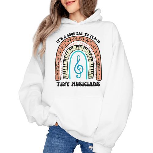 Good Day To Teach Tiny Musicians Piano Music Teacher Women Women's Hoodie - teacherstshirts.com AU