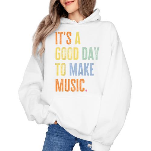 It's A Good Day To Make Music Music Lover Teacher Women's Hoodie - teacherstshirts.com CA