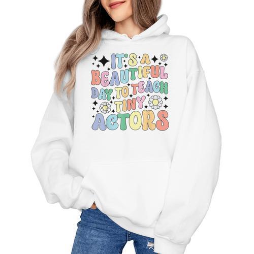 Teach Tiny Actors Theater Drama Teacher Drama Teaching Women's Hoodie - teacherstshirts.com UK