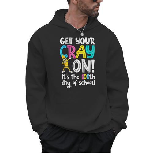 100th Day Of School Get Your Cray On Teacher Men Hoodie - teacherstshirts.com