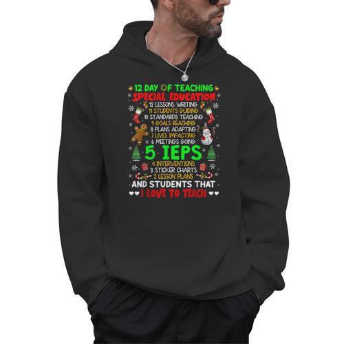 12 Days Of Teaching Special Education IEPS SPED Teacher Xmas Men Hoodie - teacherstshirts.com AU