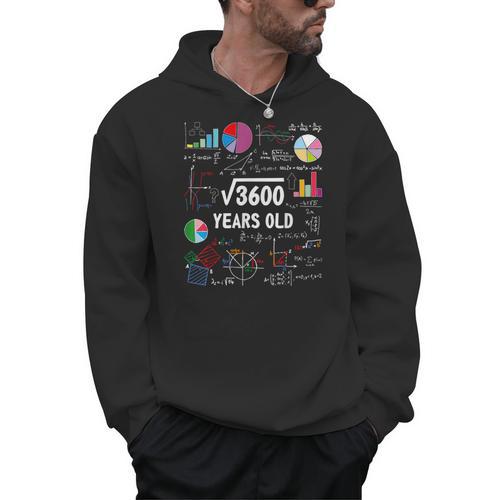 60 Year Old Math Teacher Square Root Of 3600 60th Birthday Men Hoodie - teacherstshirts.com CA