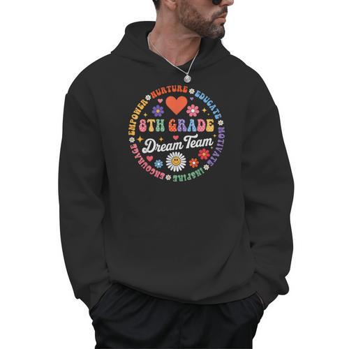 8th Grade Dream Team Eighth Grade Teacher Kid Back To School Men Hoodie - teacherstshirts.com