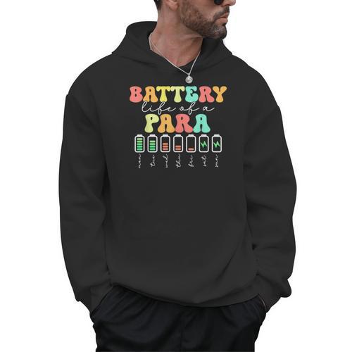 Battery Life Of A Para SPED Parapro Teacher Squad Men Hoodie - teacherstshirts.com