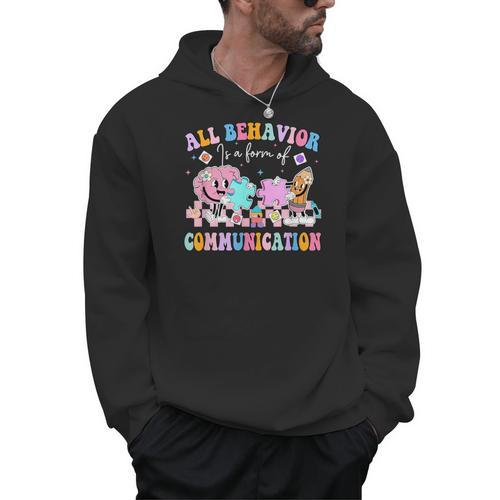 All Behavior Is A Form Of Communication SPED Teacher Autism Men Hoodie - teacherstshirts.com