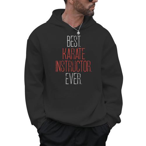 Best Karate Instructor Ever Martial Arts Teacher Sensei Men Hoodie - teacherstshirts.com AU