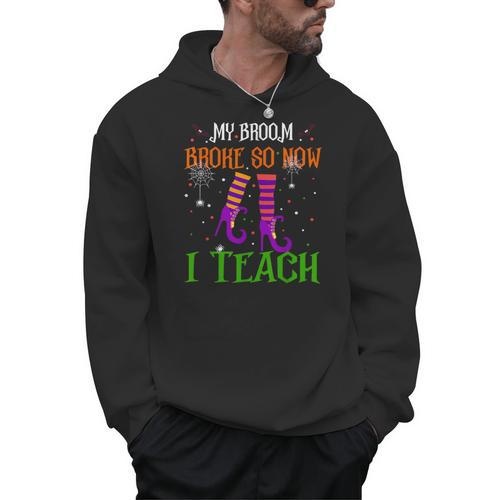 My Broom Broke So Now I Teach Teacher Witch Halloween Men Hoodie - teacherstshirts.com UK