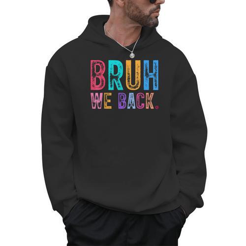Bruh We Back Teachers Retro Back To School Boys Girls Kids Men Hoodie - teacherstshirts.com CA