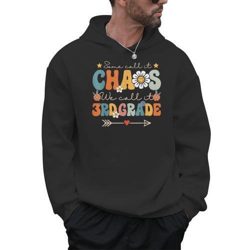 Some Call It Chaos We Call It 3rd Grade Third Grade Teachers Men Women Kids Men Hoodie - teacherstshirts.com CA