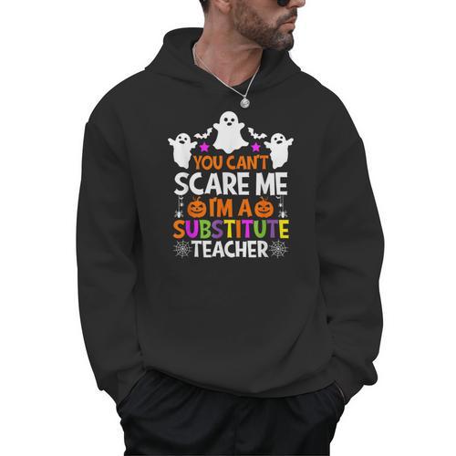 You Can't Scare Me I'm A Substitute Teacher Shirt Halloween Men Hoodie - teacherstshirts.com UK