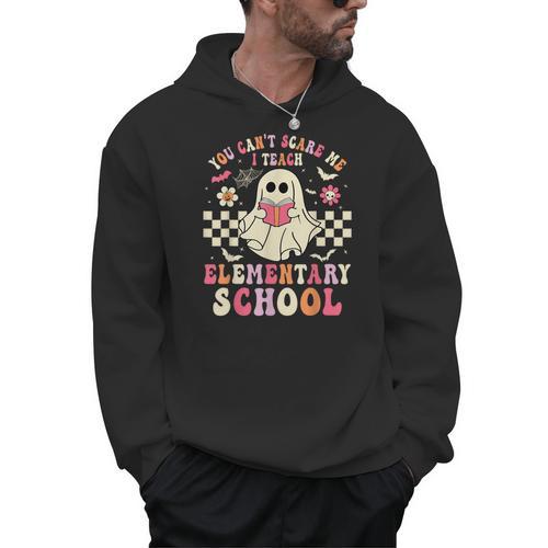 You Can't Scare Me I Teach Elementary School Teacher Spooky Men Hoodie - teacherstshirts.com DE