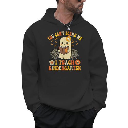 You Can't Scare Me I Teach Kindergarten Halloween Teacher Men Hoodie - teacherstshirts.com