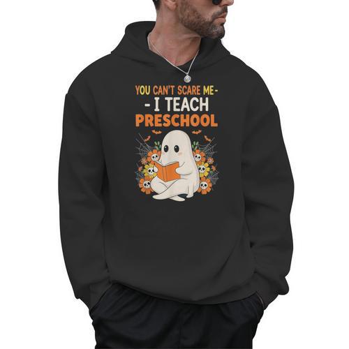 You Cant Scare Me I Teach Preschool Halloween Teacher Men Hoodie - teacherstshirts.com UK