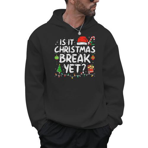 Is It Christmas Break Yet Xmas Holiday Teacher Women Men Hoodie - teacherstshirts.com AU