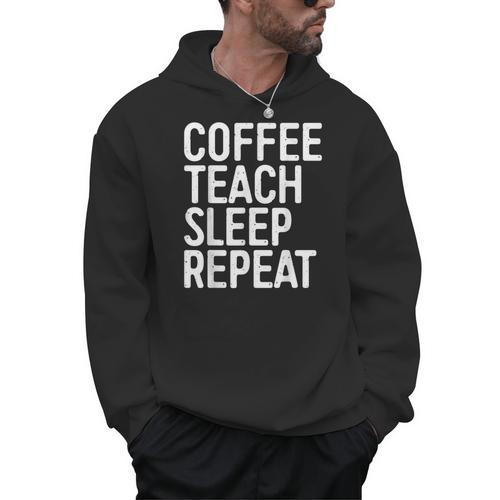 Coffee Teach Sleep Repeat Shirt Coffee Men Women Teacher Men Hoodie - teacherstshirts.com DE