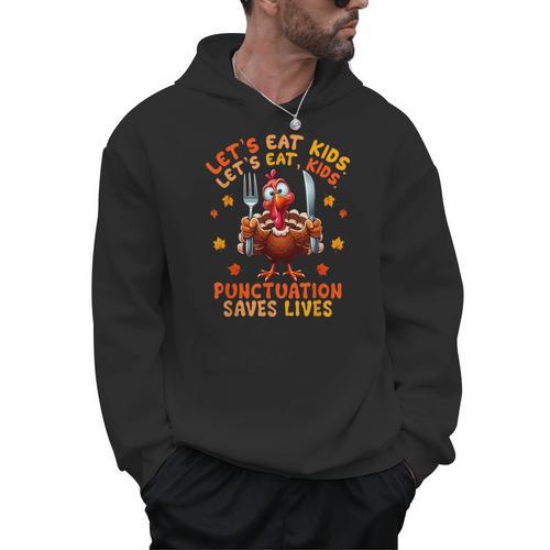 Eat Kids Punctuation Saves Lives Thanksgiving Turkey Teacher Men Hoodie - teacherstshirts.com CA