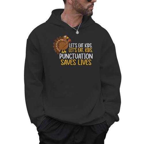 Lets Eat Kids Punctuation Turkey Thanksgiving Teacher Men Hoodie - teacherstshirts.com UK