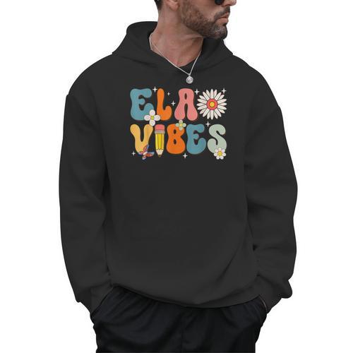 English Teacher Ela Vibes Teacher Kids First Day Of School Men Hoodie - teacherstshirts.com AU