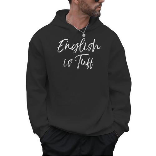 English Teacher Gag For Women English Is Tuff Men Hoodie - teacherstshirts.com CA