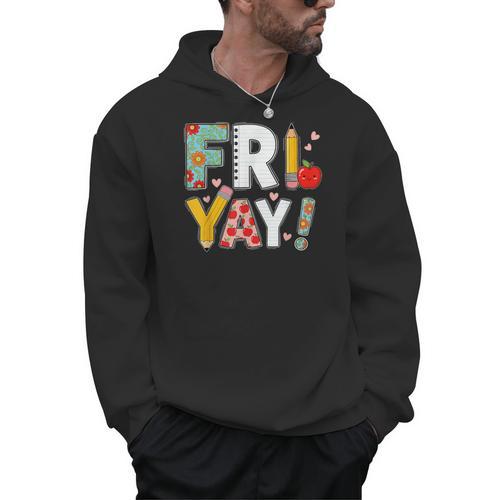 Fri Yay Teacher Happy Friday Friyay Weekend Back To School Men Hoodie - teacherstshirts.com UK