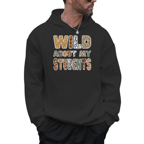 Fun Zoo Animal Print Teacher Shirts Wild About My Students Men Hoodie - teacherstshirts.com UK