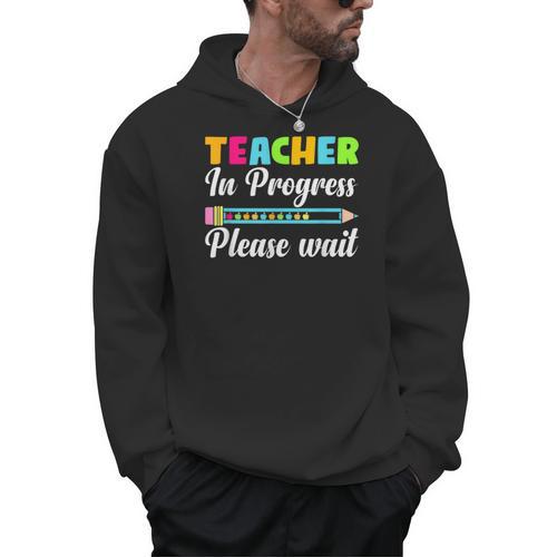 Future Teacher Cool Teacher In Progress Please Wait Men Hoodie - teacherstshirts.com AU