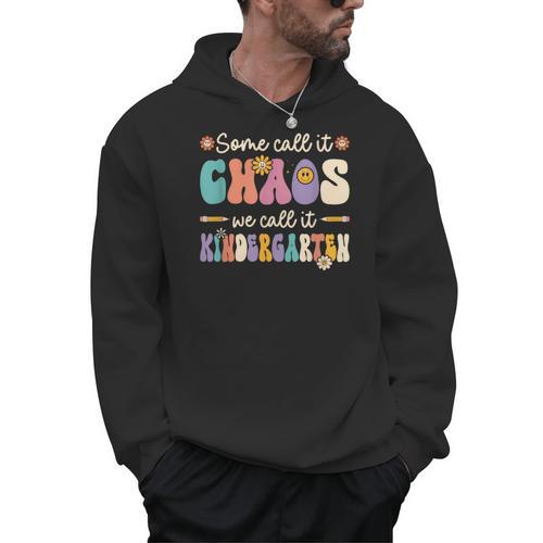 Groovy Some Call It Chaos We Call It Kindergarten Teacher Men Hoodie - teacherstshirts.com AU
