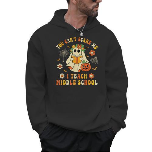 Halloween You Can't Scare Me I Teach Middle School Teacher Men Hoodie - teacherstshirts.com AU
