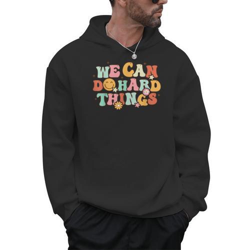 We Can Do Hard Things Teacher Back To School Teacher Student Men Hoodie - teacherstshirts.com AU